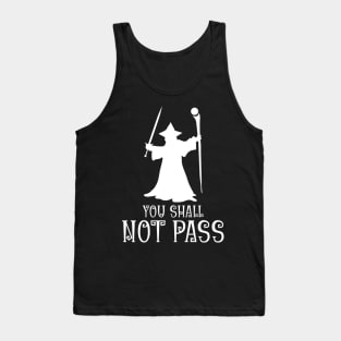 Where The Wizard Declares You Cannot Pass Tank Top